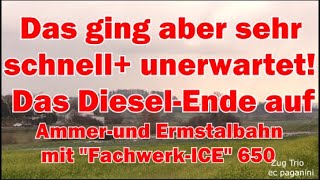 Das ging jetzt aber sehr schnell und unerwartet Das Ende der FachwerkICE auf Ammerund Ermstalbahn [upl. by Mannos]