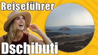 Dschibuti  Travel Tipps  Reiseführer Deutsch [upl. by Ahsyat]