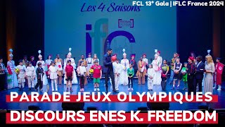 Parade Jeux Olympiques  Discours dEnes Kanter FREEDOM l FCL 13° Gala  IFLC France 2024 [upl. by Frager]