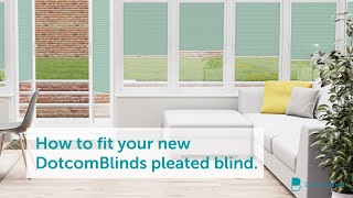 How To Install BracketFree Pleated Blinds from DotcomBlinds [upl. by Powe555]