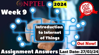 NPTEL IOT Week 9 Assignment Answers  Jan 2024 [upl. by Wamsley]