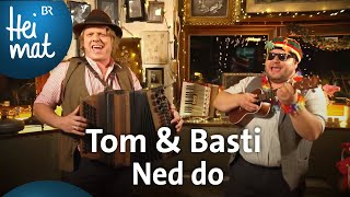 Tom amp Basti Ned do  BrettlSpitzen  BR Heimat  die beste Volksmusik [upl. by Annah]