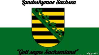 Gott segne Sachsenland eine inoffizielle Hymne Sachsens [upl. by Norrv]