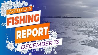 Lake St Clair ICE Report  December 13 [upl. by Eadahc186]