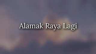 🔴 De Fam  Alamak Raya Lagi Lirik [upl. by Earesed533]