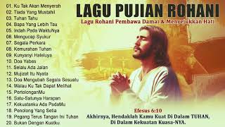 Lagu Pujian Rohani Indonesia [upl. by Kaazi]