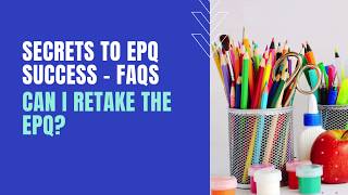 EPQ FAQs Can I retake the Extended Project Qualification [upl. by Yenaj]