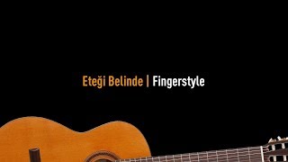 Eteği Belinde  Fingerstyle [upl. by Philine]