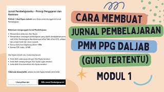 Cara Membuat Jurnal Pembelajaran PMM PPG bagi Guru Tertentu Daljab Piloting 2024 Modul 1 [upl. by Lusty]