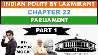 Indian Polity by Laxmikant chapter 22 Parliament Part 1Lok sabhaRajya sabhafor UPSCMPSC [upl. by Enidualc]