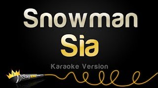 Sia  Snowman Karaoke Version [upl. by Pish]