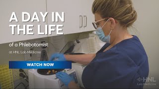 A Day in the Life of a Phlebotomist HNL Lab Medicine [upl. by Mervin]