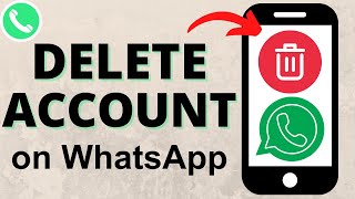 How to Delete WhatsApp Account  iPhone amp Android [upl. by Gem]