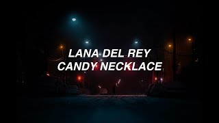 Candy Necklace  Lana Del Rey ft Jon Batiste lyrics [upl. by Alolomo]