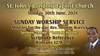 St Johns London Baptist Church Live Stream  30th June 2024 [upl. by Noisla]