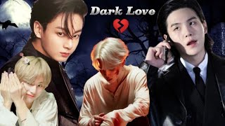 🖤dark love🖤part15🖤tae jealous hua jimin cy😡⚔️yoonmin taekook namjin jhope 💘🖤⚔️ [upl. by Ekul]