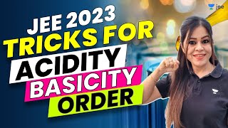 JEE 2023 Tricks for Acidity Basicity Order  Unacademy JEE  jee2023  Monica Bedi [upl. by Bartko]