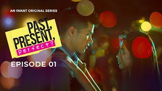 Past Present Perfect Full Episode 1 with English Subtitle  iWant Original Series [upl. by Inahs]