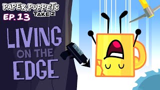 Paper Puppets Take 2  Ep 13 Living on the Edge [upl. by Eiznik]