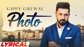 Photo  Gippy Grewal Lyrical  DJ Flow  Latest Punjabi Songs 2023  Speed Records [upl. by Coates]