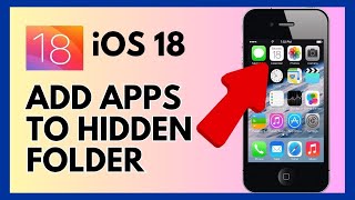 How to Add Apps to Hidden Folder on iOS 18 2024 [upl. by Campagna]