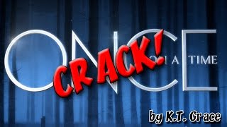 Once Upon a Time CRACK [upl. by Oballa]