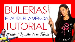 FLAUTA FLAMENCO BULERIAS MORAITO CHICO TUTORIAL💎 [upl. by Berhley651]