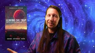 Book review  Leaving the Trap How to exit the reincarnation cycle By Isabella A Greene [upl. by Elton]