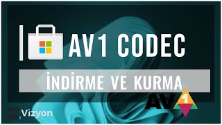 AV1 Codec Nasıl Kurulur  ÜCRETSİZ [upl. by Lai668]