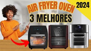 🔥As Melhores Air Fryers Oven  Ótimo Custo Benefício e Classificações 2024 [upl. by Schacker801]