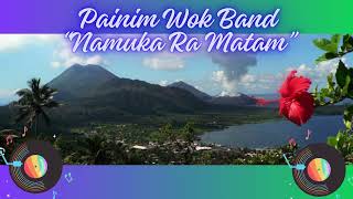 Painim Wok Band Namuka Ra Matam [upl. by Tench758]