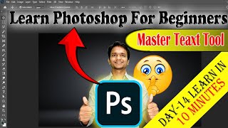 Photoshop Day 14 Mastering the Text Tool for Beginners [upl. by Jerome]