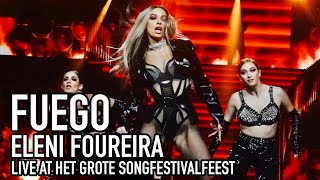 Eleni Foureira  Fuego Live at Het Grote Songfestivalfeest  Ελένη Φουρέιρα [upl. by Tine224]