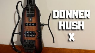 The ULTIMATE Travel Guitar Donner HUSH X  Review amp Sound Demo [upl. by Allisan]