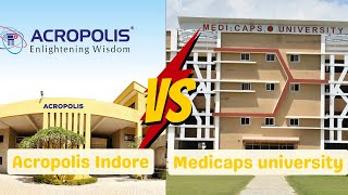 Acropolis Vs Medicaps University Indore College Comparison  By College Gyan24  Edugrown [upl. by Xyla]