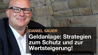 Sichere Geldanlage durch Sachwerte  Das Interview mit Daniel Sauer [upl. by Ewolram441]