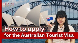 How to apply for the Australian Tourist Visa  Siam Legal [upl. by Haslett926]