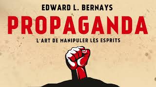 Propaganda L’art de manipuler les esprits Edward Bernays Livre audio gratuit [upl. by Htebarual]