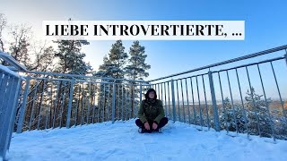 Introvertierte Menschen Hier ist ein Liebesbrief an euch [upl. by Carmelle962]