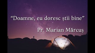 Pr Marian Marcus quotDoamne eu doresc stii binequot [upl. by Kristan53]