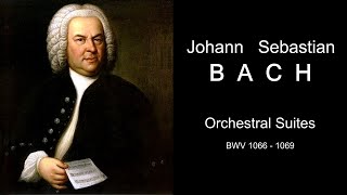 Bach Orchestral Suites BWV 1066  1069  Бах Оркестровые сюиты BWV 1066  1069 [upl. by Clarice]