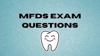 MFDS Part 1 exam Questions amp Answers [upl. by Aivalf828]