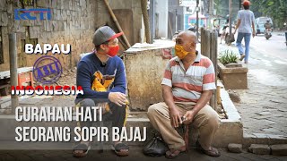 BAPAU ASLI INDONESIA  Curahan Hati Seorang Sopir Bajaj 05 Juni 2020 [upl. by Byrn]