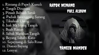 FULL ALBUM RATOK MANDEH  LAGU MINANG SEDIH TANGIH MANDEH [upl. by Hameean575]