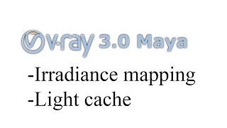 Vray  irradiance mapping light cache [upl. by Jung111]