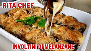 INVOLTINI DI MELANZANE🍆RITA CHEF  La ricetta perfetta [upl. by Sekoorb7]