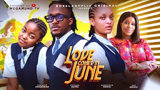 LOVE COMES IN JUNE  Ese Eriata Frances Nwabunike Femi BranchGenevieve Ukatu 2024 nigerian movie [upl. by Patrizia]