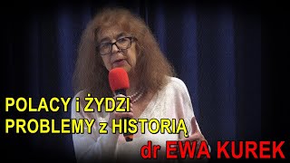 Polacy i Żydzi problemy z historią  dr Ewa Kurek [upl. by Odnavres]