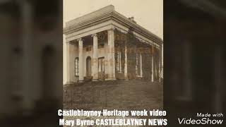 Castleblayney Heritage video Mary Byrne CASTLEBLAYNEY NEWS ON FACEBOOK [upl. by Anirac]