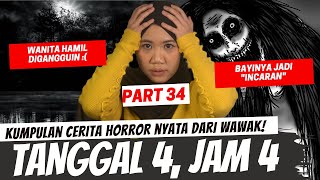 quotTANGGAL 4 JAM 4quot  KISAH HORROR WAWAK PART 34 [upl. by Elleimac]